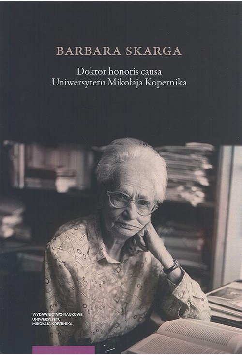 Barbara Skarga. Doktor honoris causa Uniwersytetu Mikołaja Kopernika