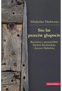 Sto lat przeciw głupocie