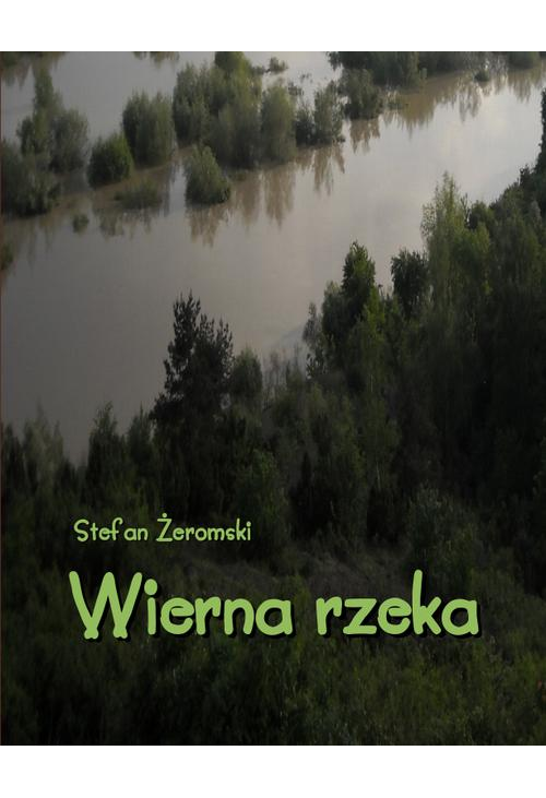 Wierna rzeka. Klechda domowa