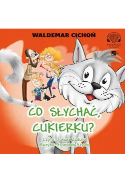 Co słychać, Cukierku?
