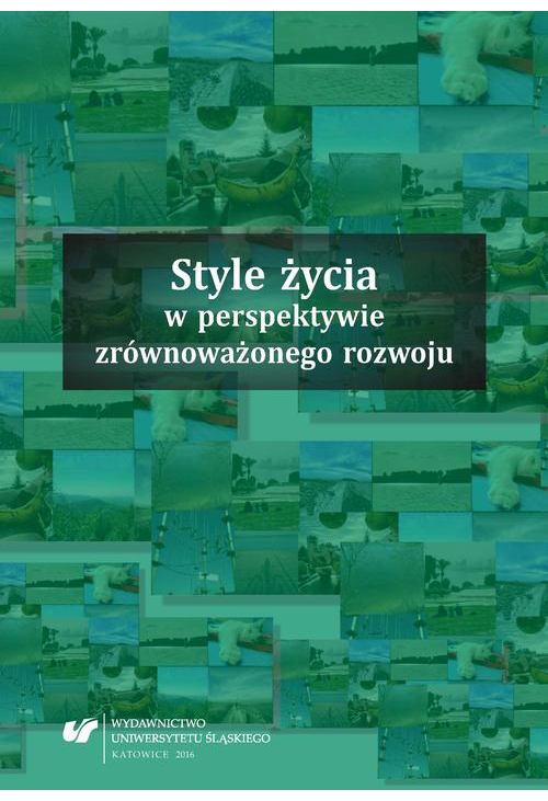 Style życia w perspektywie zrównoważonego rozwoju