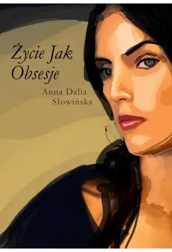 Życie jak obsesje