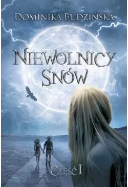 Niewolnicy snów. Część 1