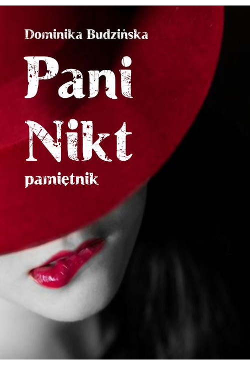 Pani Nikt. Pamiętnik