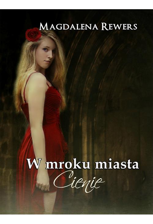 W mroku miasta. Cienie