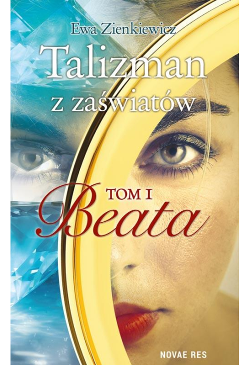 Talizman z zaświatów Tom 1 Beata