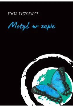 Motyl w zupie