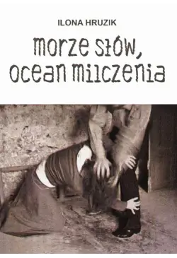 Morze słów, ocean milczenia
