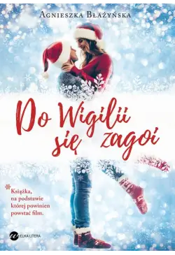 Do Wigilii się zagoi