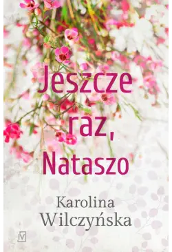 Jeszcze raz, Nataszo