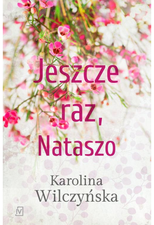 Jeszcze raz, Nataszo