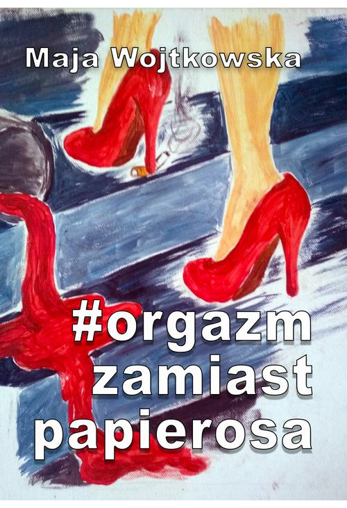 Orgazm zamiast papierosa