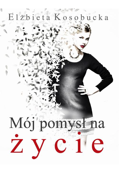 Mój pomysł na życie