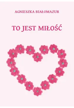 To jest miłość