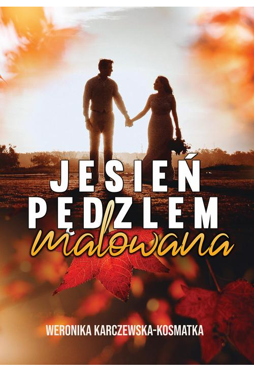 Jesień pędzlem malowana