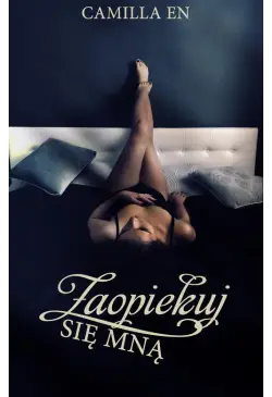 Zaopiekuj się mną