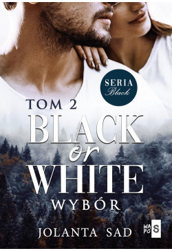Black or White Wybór