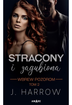 Stracony i Zagubiona. Wbrew...