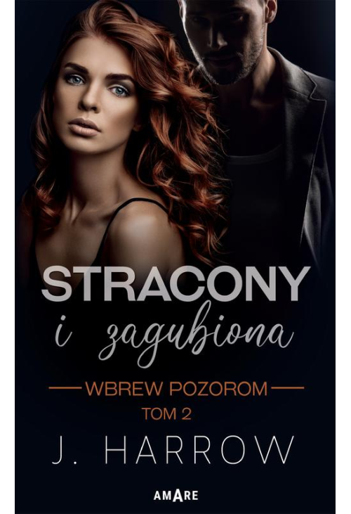 Stracony i Zagubiona. Wbrew pozorom tom II