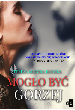 Mogło być gorzej