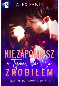 Nie zapomnisz o tym, co Ci...