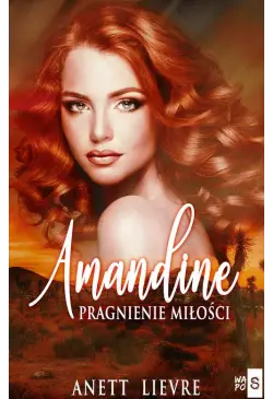 Amandine. Pragnienie miłości