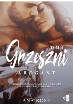 Grzeszni. Arogant. Tom 1