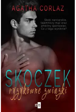 Skoczek. Ryzykowne związki