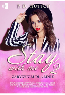 Stay with me 2. Zaryzykuj...