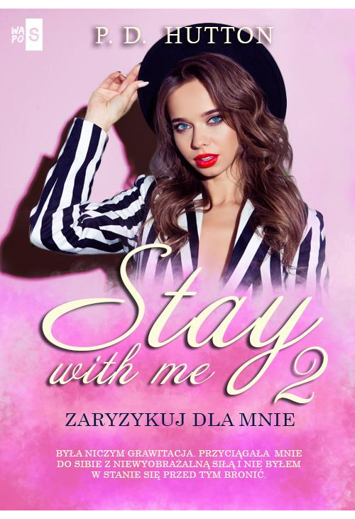 Stay with me 2. Zaryzykuj dla mnie