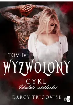 Wyzwolony. Cykl Idealnie...