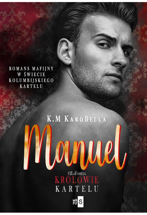 Manuel. Królowie kartelu 2