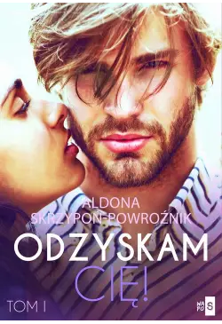 Odzyskam cię!