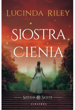 Siostra cienia. Cykl Siedem...
