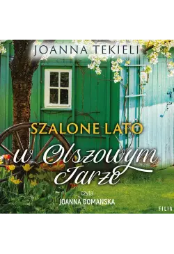 Szalone lato w Olszowym Jarze