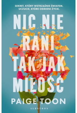Nic nie rani tak jak miłość
