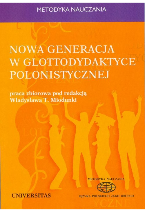 Nowa generacja w glottodydaktyce polonistycznej