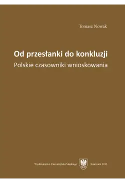 Od przesłanki do konkluzji