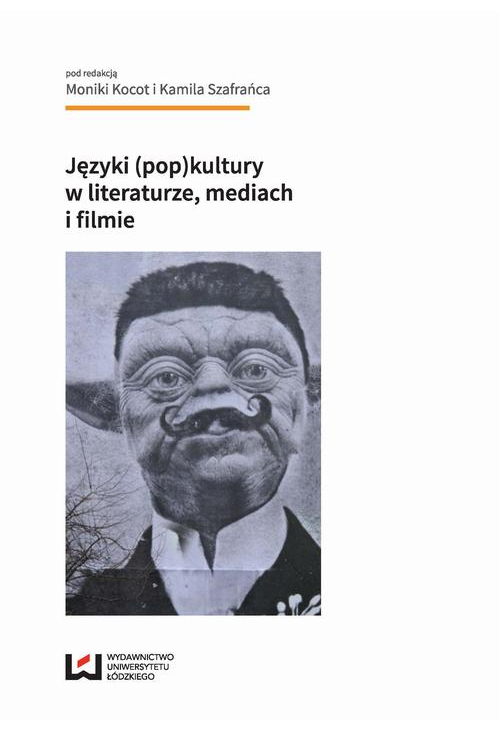 Języki (pop)kultury w literaturze, mediach i filmie