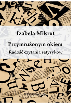 Przymrużonym okiem. Radość...