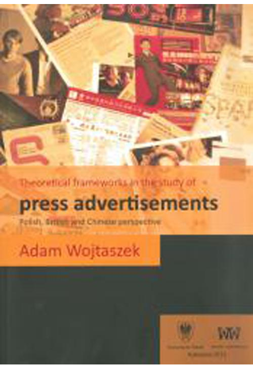 Theoretical frameworks in the study of press advertisements: Polish, English and Chinese perspective