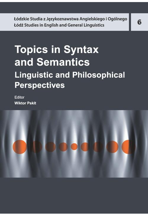 Topics in Syntax and Semantics