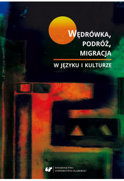 Wędrówka, podróż, migracja...