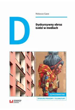 Dyskursywny obraz Łodzi w...