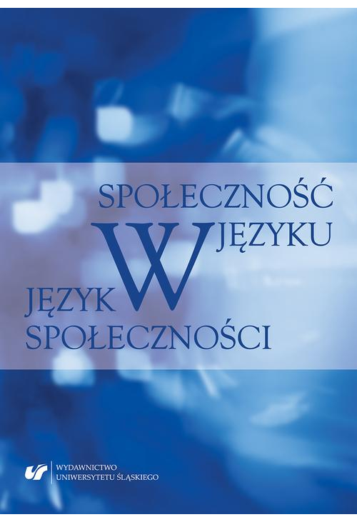 Społeczność w języku - język w społeczności