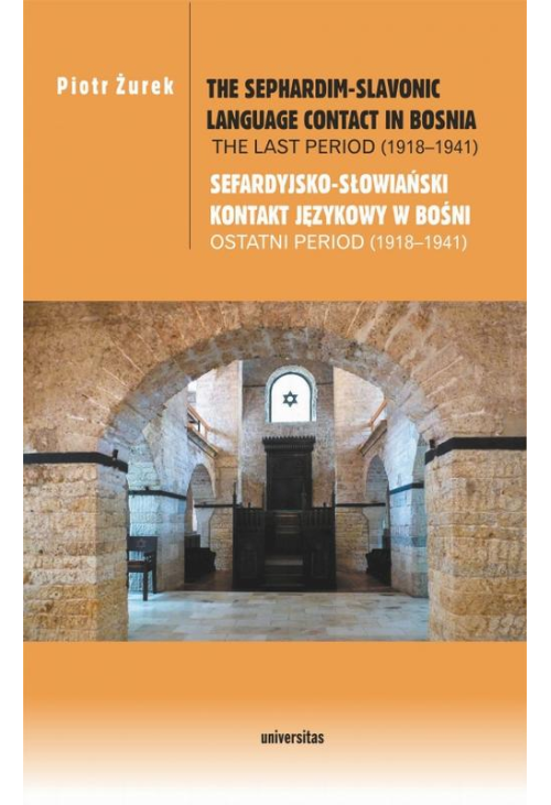 The Sephardim-Slavonic language contact in Bosnia. The last period (1918-1941) / Sefardyjsko-słowiań