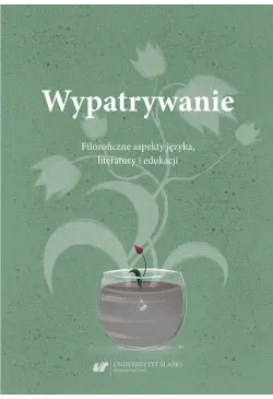 Wypatrywanie. Filozoficzne...