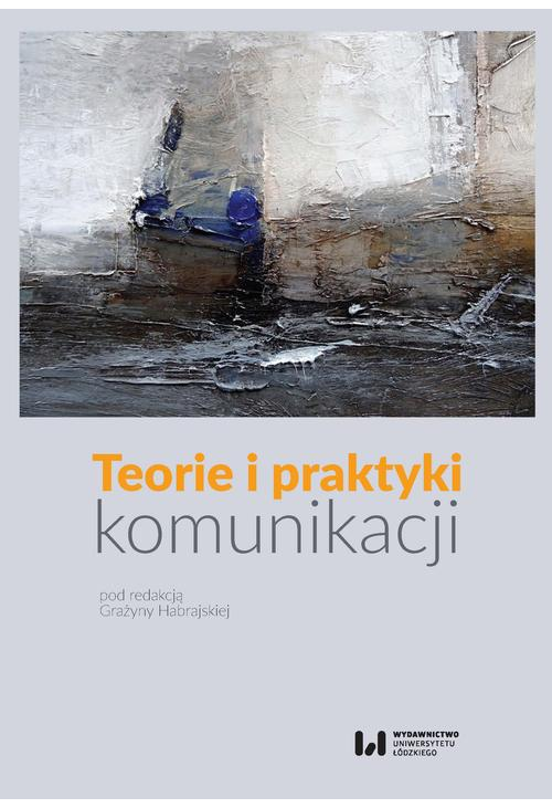 Teorie i praktyki komunikacji