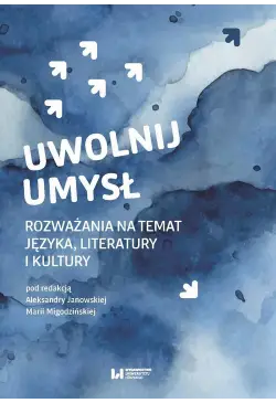 Uwolnij umysł