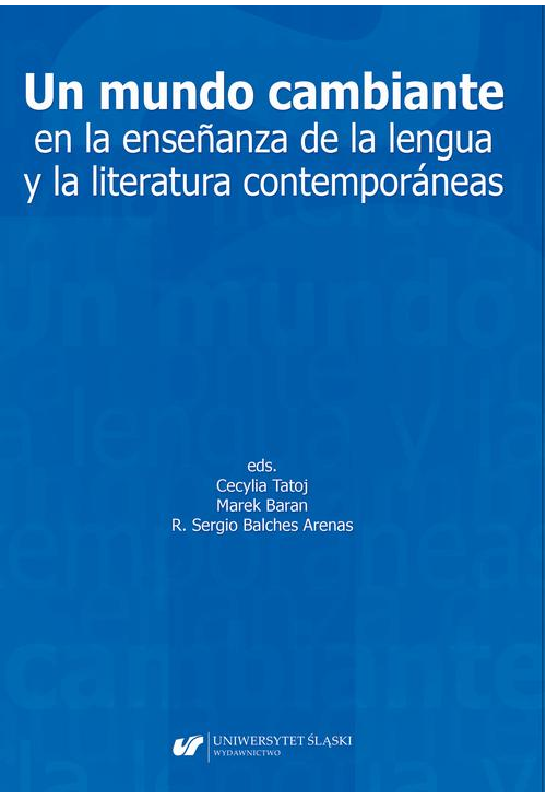 Un mundo cambiante en la enseñanza de la lengua y la literatura contemporáneas